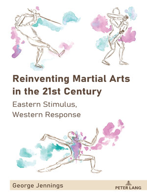cover image of Reinventing Martial Arts in the 21st Century